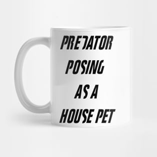 Fight Club - Tyler Durden Predator Posing As A House Pet Mug